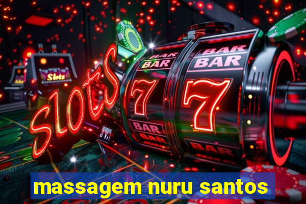 massagem nuru santos